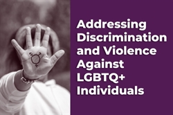 Discrimination and Violence Against LGBTQ Individuals Discrimination and Violence Against LGBTQ Individuals